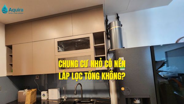 chung cư nhỏ có nên lắp lọc tổng không